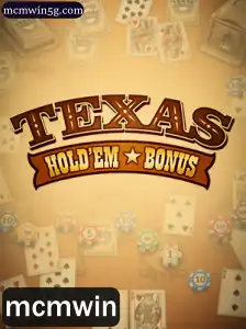 Descubra o Mundo do Texas Hold'em Bonus e Suas Regras com MCMWIN